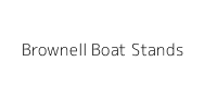 Brownell Boat Stands